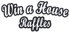 Win House Raffles and Property Competitions